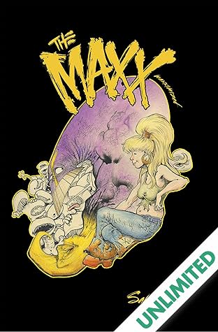 The Maxx: Maxximized Vol. 6
